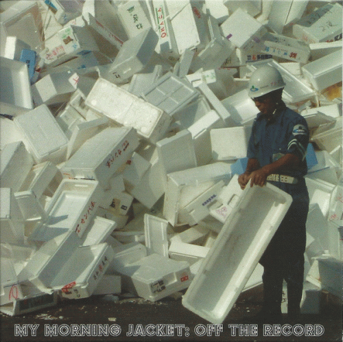 My Morning Jacket : Off the Record